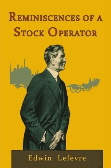 Reminiscences Of A Stock Operator Av Edwin Lefevre Reminiscences Of A Stock Operator Av Edwin Lefevre