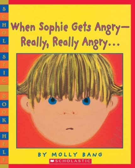 When Sophie Gets Angry  Really, Really Angry...