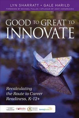 Good To Great To Innovate Av Lyn D. Sharratt, Gale Harild
