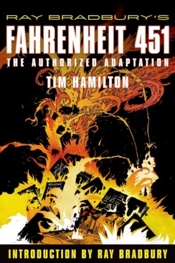 Ray Bradbury's Fahrenheit 451 The Authorized Adaptation