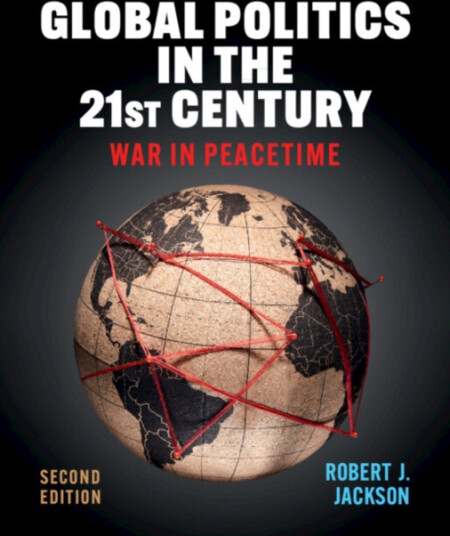 Global Politics in the 21st Century  War in Peacetime