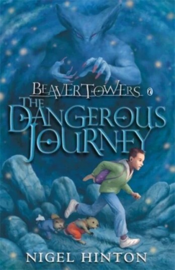 Beaver Towers: The Dangerous Journey Av Nigel Hinton