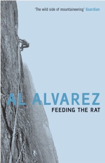 Feeding the Rat A Climber's Life on the Edge Feeding the Rat A Climber's Life on the Edge