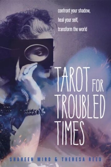 Tarot For Troubled Times Av Shaheen (Shaheen Miro) Miro, Theresa (Theresa Reed) Reed