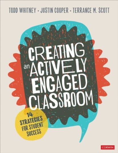 Creating An Actively Engaged Classroom Av Todd Whitney, Justin T. Cooper, Terrance M. Scott