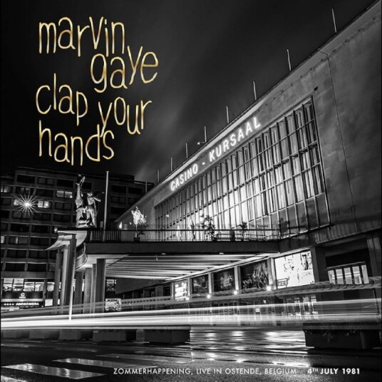 Marvin Gaye Clap Your Hands Zommerhappening Lve In Ostende 4th July 81 Vinyl