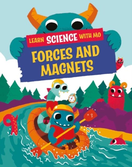 Learn Science With Mo: Forces And Magnets Av Paul Mason