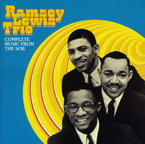 Ramsey Lewis Trio Down To Earth / More Music From The Soil CD