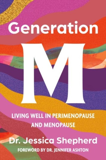 Generation M  Living Well in Perimenopause and Menopause