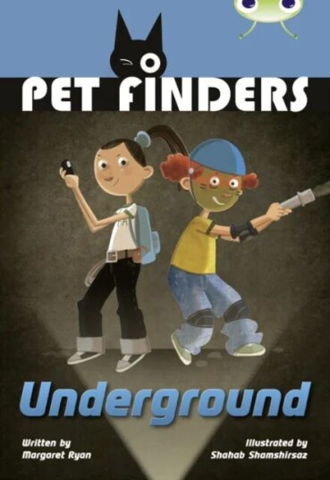 Bug Club Independent Fiction Year 4 Great A Pet Finders Go Underground Av Margaret Ryan