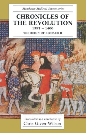 Chronicles of the Revolution, 1397¿1400