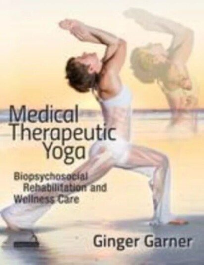 Medical Therapeutic Yoga Av Ginger Garner