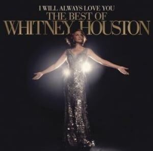 Whitney Houston  I Will Always Love You: The Best Of Whitney Houston Deluxe Edition  2CD