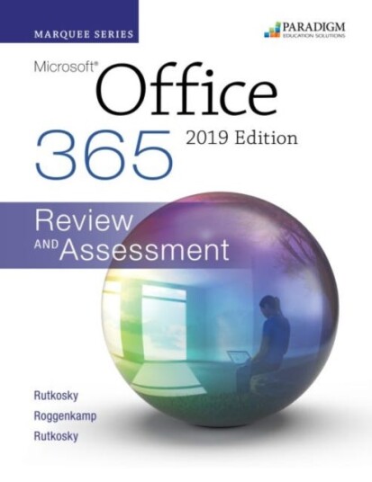 Marquee Series: Microsoft Office 2019 Text + Review and Assessments Workbook