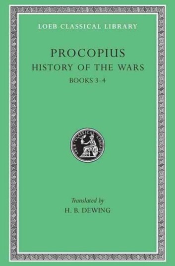 History Of The Wars, Volume Ii Av Procopius