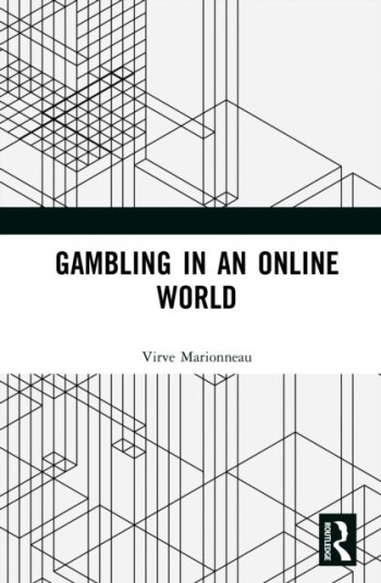 Gambling in an Online World Gambling in an Online World