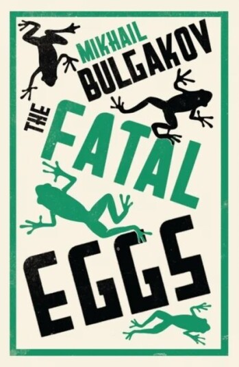 The Fatal Eggs Av Mikhail Bulgakov