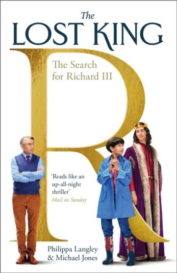 The Lost King Av Philippa Langley, Michael Jones