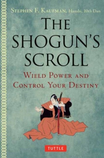The Shogun's Scroll  Wield Power and Control Your Destiny