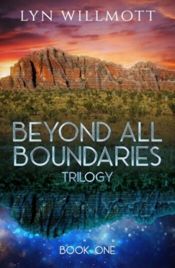 Beyond All Boundaries Trilogy - Book One Beyond All Boundaries Trilogy - Book One