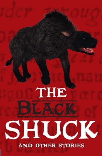 The Black Shuck and Other Stories Grow the Code Anthology 2