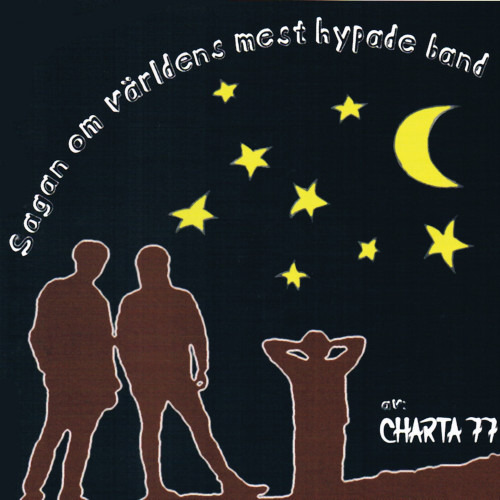 Charta 77 Sagan om världens mest hypade band CD
