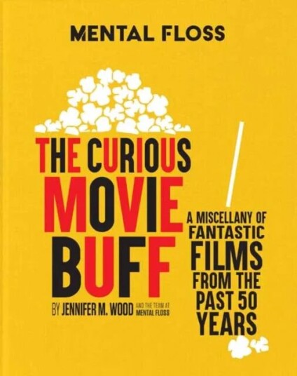 Mental Floss: The Curious Movie Buff av Jennifer M. Wood