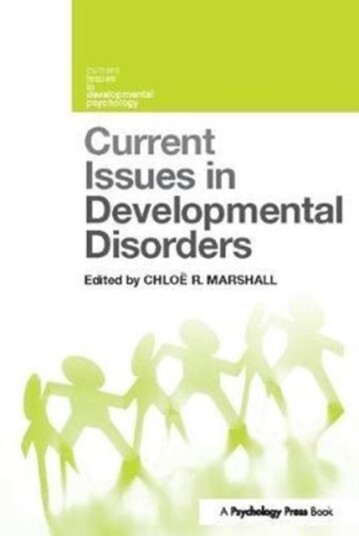 Current Issues in Developmental Disorders Current Issues in Developmental Disorders