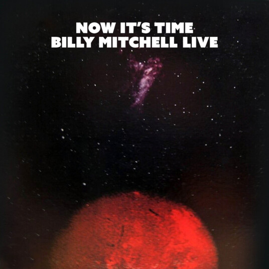 Billy Mitchell Now's The Time CD