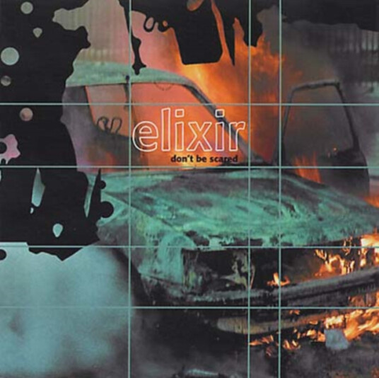 Elixir Don't Be Scared CD Elixir Don't Be Scared CD