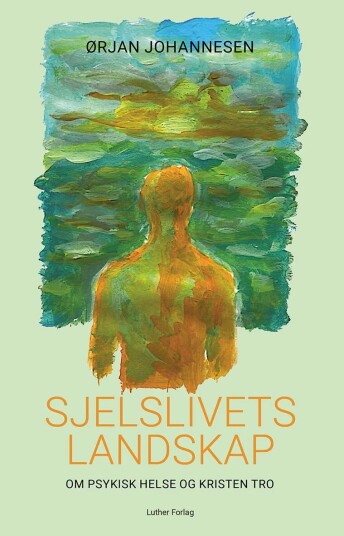 Sjelslivets Landskap Av Ørjan Johannesen