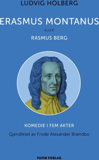 Erasmus Montanus, Eller Rasmus Berg Av Ludvig Holberg