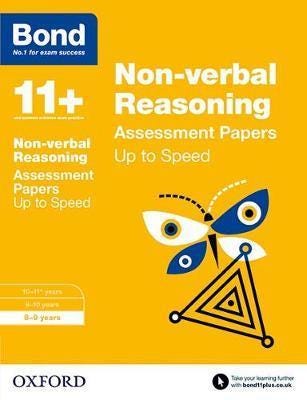 Bond 11+: Nonverbal Reasonin Up to Speed Papers  89 years