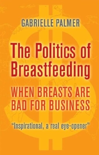 The Politics Of Breastfeeding Av Gabrielle Palmer