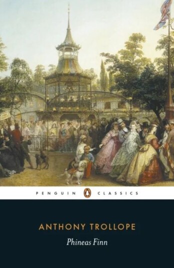 Phineas Finn, The Irish Member Av Anthony Trollope