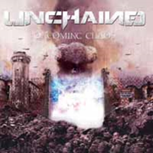 Unchained Oncoming Chaos CD