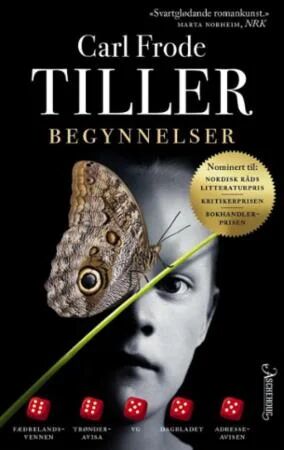 Begynnelser av Carl Frode Tiller - Roman fra Aschehoug & Co