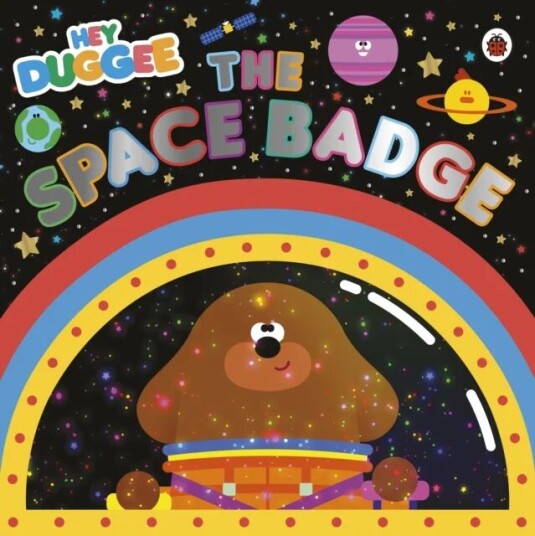 Hey Duggee: The Space Badge Av Hey Duggee Hey Duggee: The Space Badge Av Hey Duggee