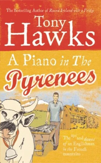 A Piano In The Pyrenees Av Tony Hawks