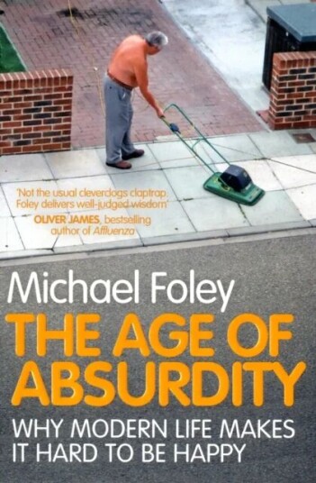The Age Of Absurdity Av Michael Foley