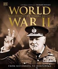 World War Ii The Definitive Visual Guide Av Dk