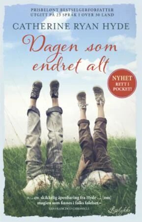 Dagen Som Endret Alt Av Catherine Ryan Hyde
