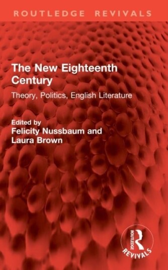 The New Eighteenth Century The New Eighteenth Century