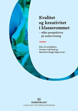 Kvalitet Og Kreativitet I Klasserommet