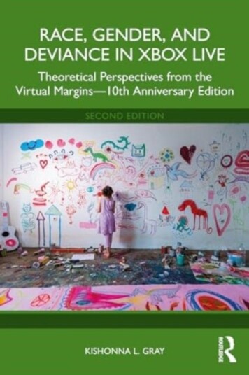 Race, Gender, and Deviance in Xbox Live Race, Gender, and Deviance in Xbox Live