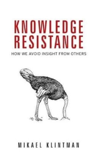 Knowledge Resistance Av Mikael Klintman Knowledge Resistance Av Mikael Klintman