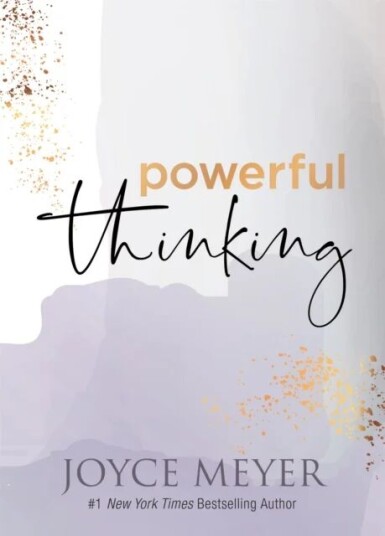 Powerful Thinking Av Joyce Meyer Powerful Thinking Av Joyce Meyer