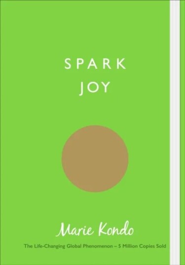 Spark Joy Av Marie Kondo