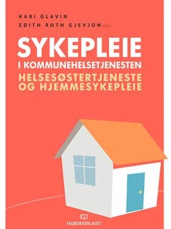 Sykepleie I Kommunehelsetjenesten