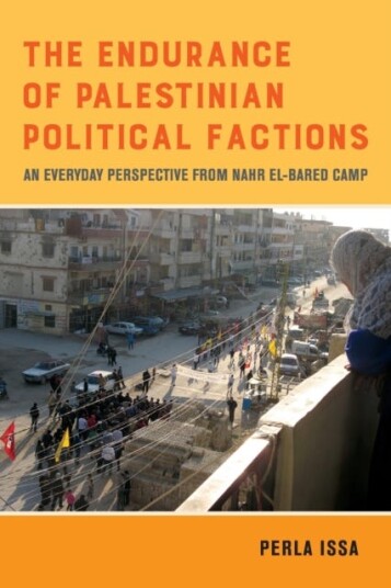 The Endurance Of Palestinian Political Factions Av Perla Issa The Endurance Of Palestinian Political Factions Av Perla Issa